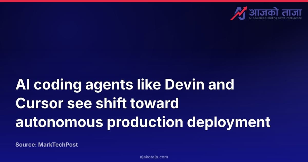 AI coding agents like Devin and Cursor see shift toward autonomous production deployment