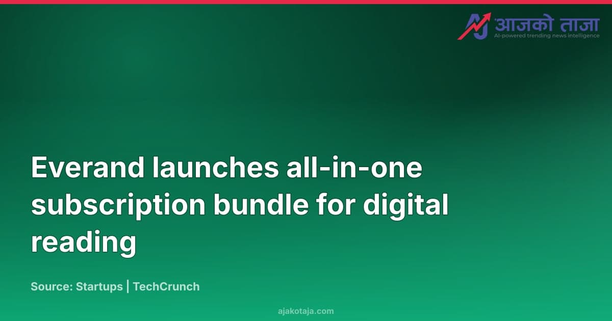 Everand launches all-in-one subscription bundle for digital reading