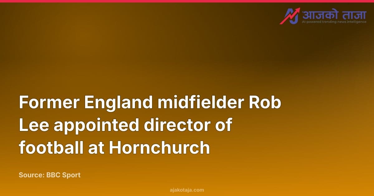 Former England midfielder Rob Lee appointed director of football at Hornchurch