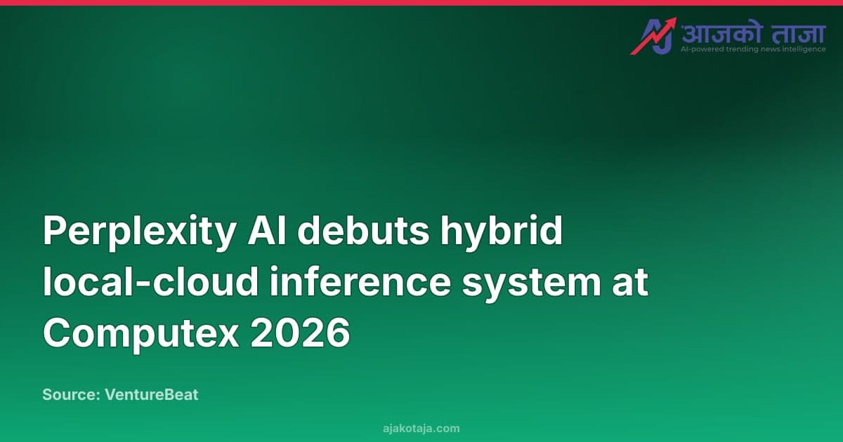Perplexity AI debuts hybrid local-cloud inference system at Computex 2026