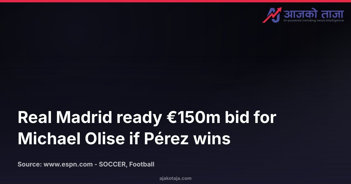 Real Madrid ready €150m bid for Michael Olise if Pérez wins