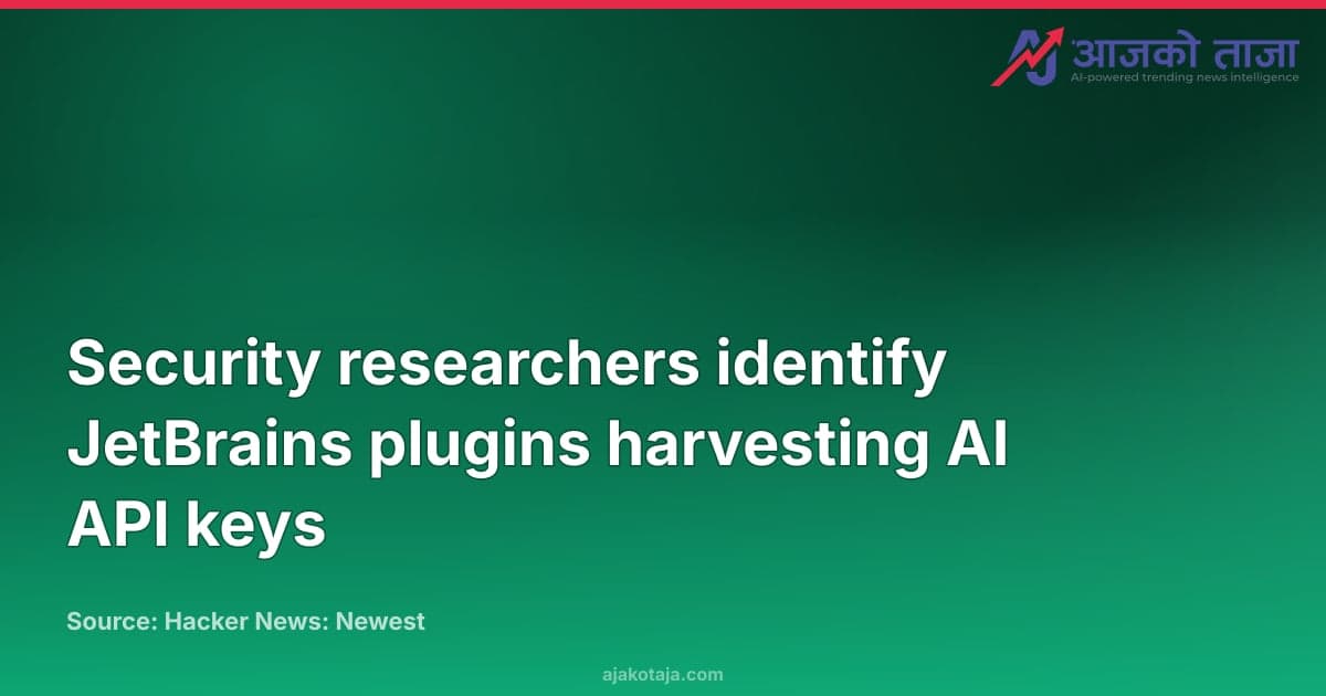 Security researchers identify JetBrains plugins harvesting AI API keys