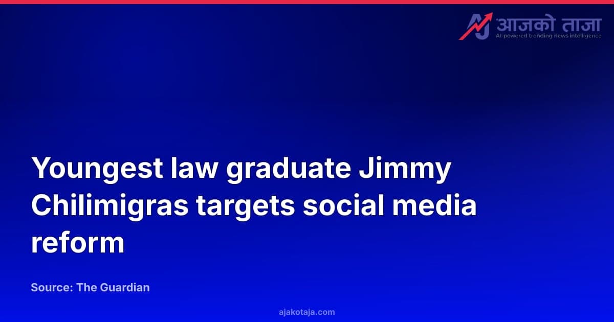 Youngest law graduate Jimmy Chilimigras targets social media reform